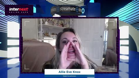 Internext21 Allie Eve Knox Crypto For Performers Youtube