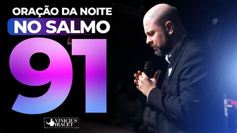 ORAÇÃO DA NOITE NO SALMO 91 9 DE MAIO PARA QUEBRAR AMARRAS