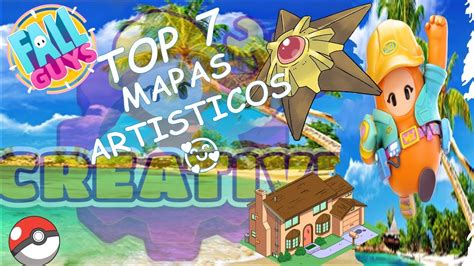 TOP 7 MAPAS ARTISTICOS QUE DEBERIAS JUGAR EN FALL GUYS YouTube