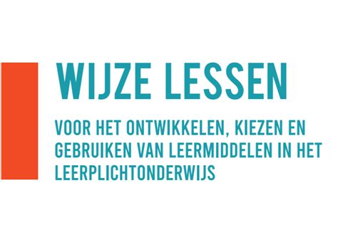 Wijze Lessen Voor Het Ontwikkelen Kiezen En Gebruiken Van Leermiddelen