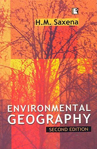 Environmental Geography: Second Edition - Saxena, Hm: 9788170339014 ...