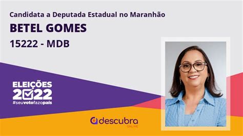 Betel Gomes Mdb Candidata A Deputado Estadual Do Maranh O