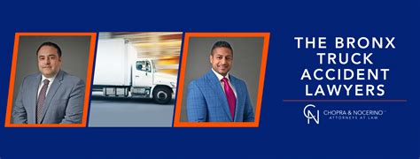 The Bronx Truck Accident Lawyer Chopra Nocerino New York