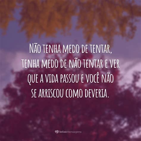 60 Frases Sobre Medo Para Enfrentar A Vida Coragem