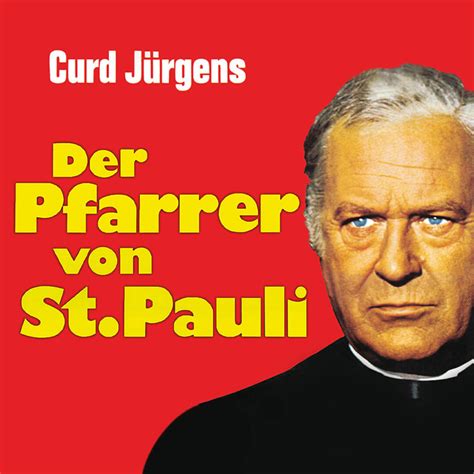 Der Pfarrer Von St Pauli Von Rolf Olsen Mit Curd J Rgens