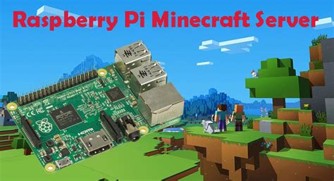 How To Setup A Minecraft Server On Raspberry Pi Raspberry