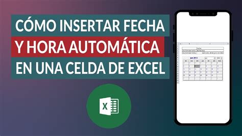 Como Poner O Insertar Y Fijar La Fecha Y Hora Automatica En Una Celda