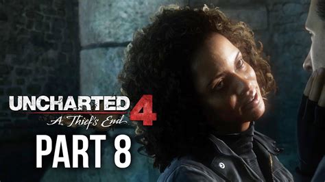 Uncharted A Thief S End Walkthrough Gameplay Chapter The