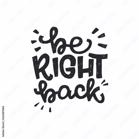 Be Right Back hand lettering phrase Stock Vector | Adobe Stock