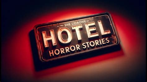 True Scary Hotel Horror Stories Part Youtube