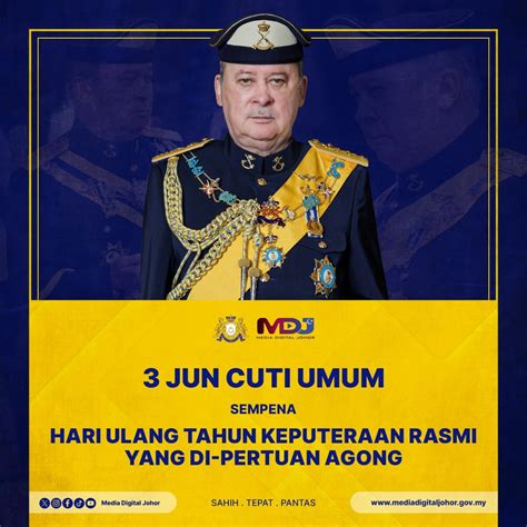 Cuti Umum Hari Ulang Tahun Keputeraan Rasmi Agong Ke 17