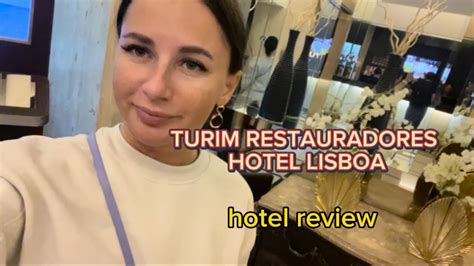 Turim Restauradores Hotel Lisboa Youtube