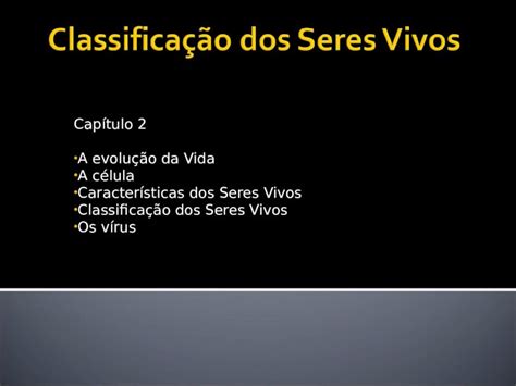 PPT Capítulo 2 A evolução da Vida A célula Características dos Seres