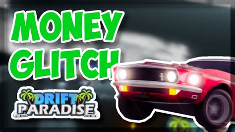 DRIFT PARADISE AFK MONEY GLITCH How To Get Infinite Money In Drift