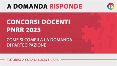 Concorso Docenti 2023 Come Si Compila La Domanda Di Partecipazione Youtube