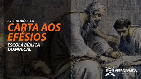 Estudo B Blico Carta Aos Ef Sios Estudo Biblico Para O Seu Dia A Dia