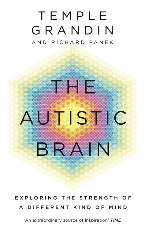 The Autistic Brain Grandin Temple Panek Richard 9781846044496