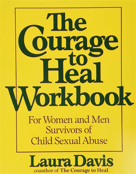 The Courage To Heal Workbook A Guide For Women And Men Survivors Of