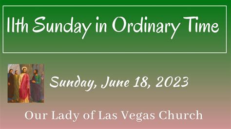 Our Lady Of Las Vegas Mass For The Th Sunday In Ordinary Time June