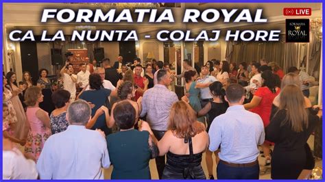 Formatia Royal Ca La Nunta Colaj Hore Live Youtube