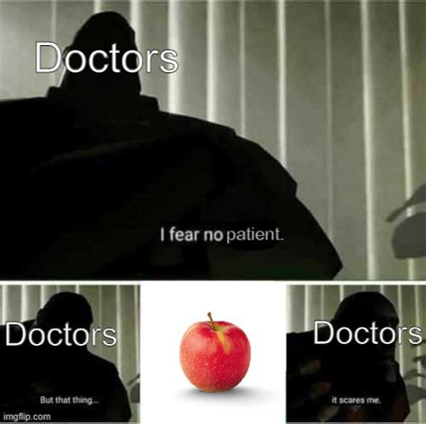 An Apple A Day Keeps The Doctor Away Imgflip