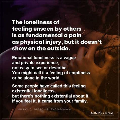 The loneliness of feeling unseen by others is as fundamental a pain ...