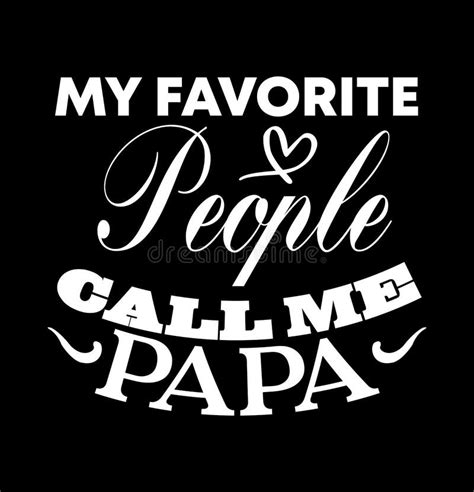 Call Me Papa Father`s Day T Shirt Design Stock Vector Illustration