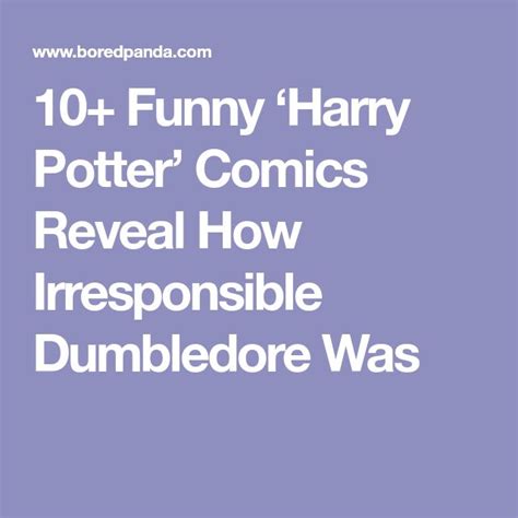 15 Funny ‘harry Potter Comics Reveal How Irresponsible Dumbledore Was Harry Potter Comics