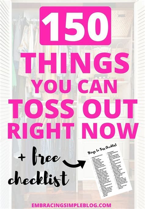 150 Things You Can Toss Out Right Now Christina Tiplea Declutter