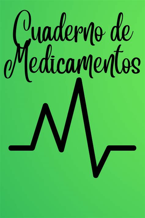 Buy Cuaderno De Medicamentos Este Diario De Medicamentos Es Ideal Para