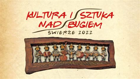 Kultura I Sztuka Nad Bugiem Wier E Dorohusk Info