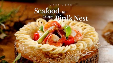 Seafood In Crispy Bird’s Nest Taste Life