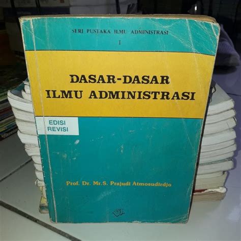 Jual BUKU ORIGINAL DASAR DASAR ILMU ADMINISTRASI BUKU 1 EDISI REVISI