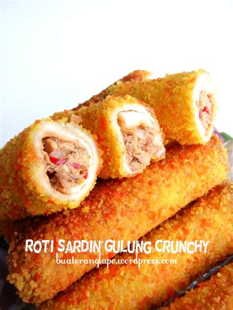 Roti Sardin Gulung Crunchy Mudah Dan Sedap Buat Orang Lapo