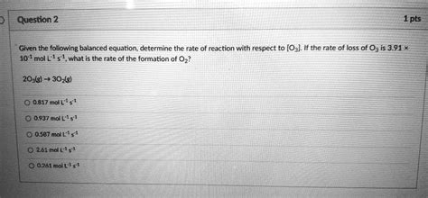 Solved Given The Following Balanced Equation Determine The Rate Of Reaction With Respect To