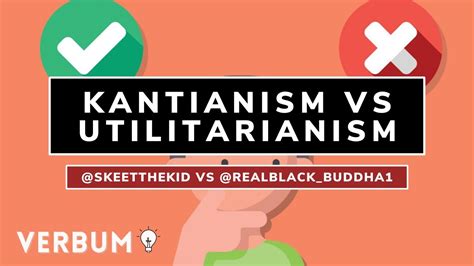 Kantian Ethics Vs Utilitarian Ethics Clash Of Opposing Views Youtube