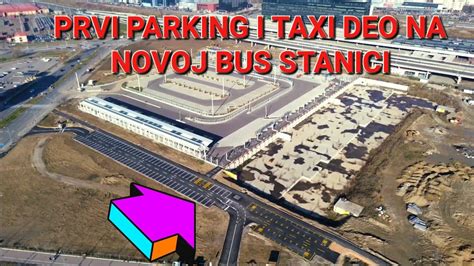 Prva Parking I Taxi Mesta Na Novoj Autobuskoj Stanici Nbg Radovi Na