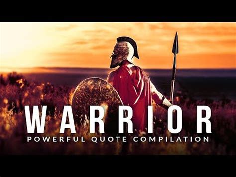 WARRIOR Live With Glory Best Quotes Compilation Ever Warrior