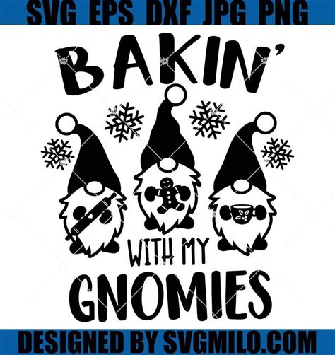 Baking With My Gnomies Svg Christmas Gnomes Svg Png Eps Dxf Cricut Si