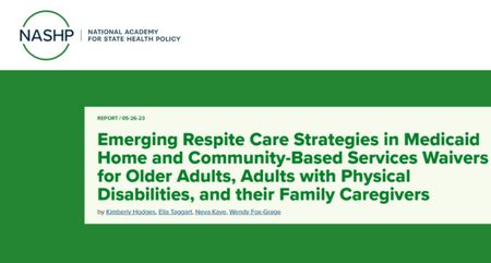 Nashp Report Emerging Respite Care Strategies In Medicaid Home And