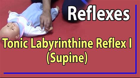 Tonic Labyrinthine Reflex I Supine Youtube