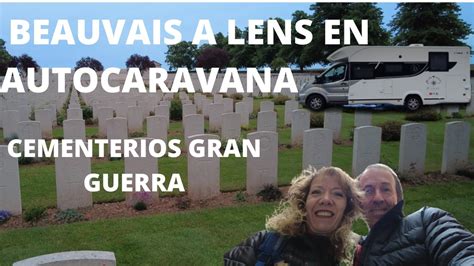 De Beauvais A Lens En Autocaravana Destino Cabo Norte