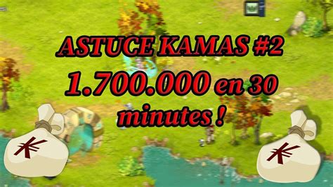 Astuce Kamas Dofus En Min La Meilleure Zone Pour Drop