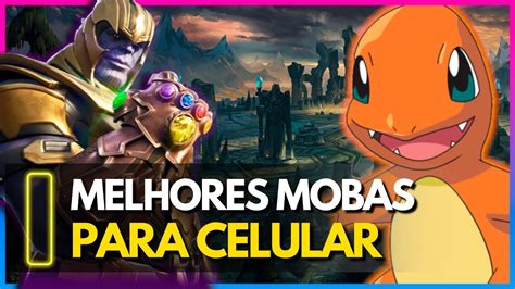 OS 10 MELHORES JOGOS MOBAS MOBILE EM 2022 VOCÊ PRECISA TER O 7º NO