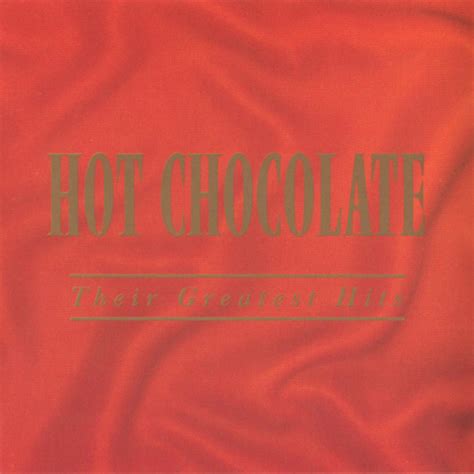 Hot Chocolate Their Greatest Hits 1993 Cd Discogs