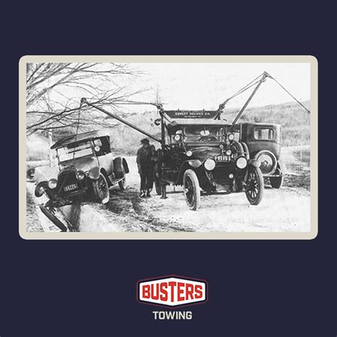 Busters Towing Did You Know That The First Tow Truck Was