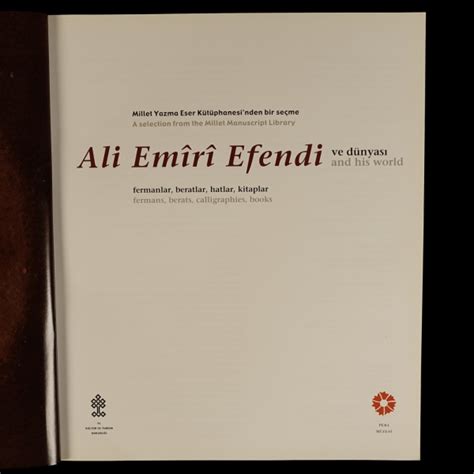 Millet Yazma Eserler Kütüphanesinden Bir Seçme ALİ EMİRİ EFENDİ VE