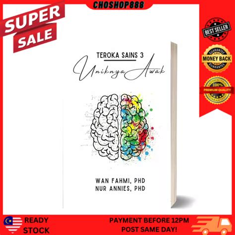 Buku Teroka Sains 3 Uniknya Awak Karya Wan Fahmi PHD Nur Annies