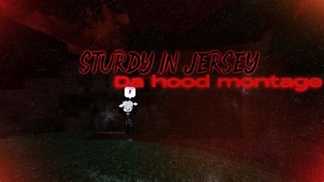 Sturdy In Jersey🔥 Da Hood Montage Youtube