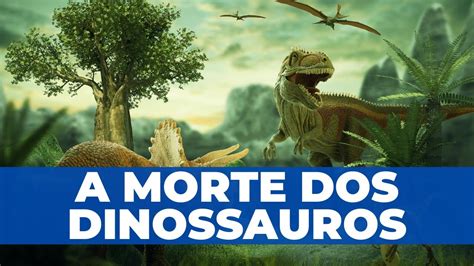 Os dinossauros morreram antes da criação de Adão Houve mortes antes do